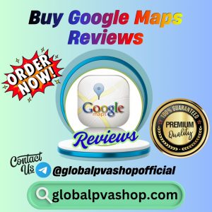 Buy Google Maps Reviews
